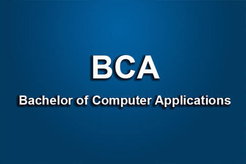 Bachelor Of Computer Applications (BCA)​
